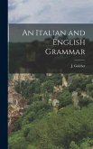 An Italian and English Grammar