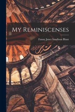 My Reminiscenses - Janet Sandison Blunt, Fanny