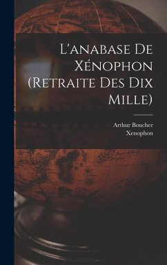 Cover L'anabase De Xénophon (retraite Des Dix Mille)