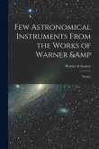 Few Astronomical Instruments From the Works of Warner & Swasey