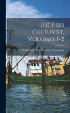 The Fish Culturist, Volumes 1-2