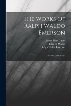 Cover The Works Of Ralph Waldo Emerson: Society And Solitude