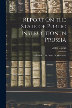 Cover Report On the State of Public Instruction in Prussia: Addressed to the Count De Montalivet