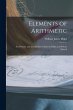 Elements of Arithmetic: For Primary and... - Bild 1