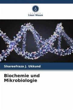Biochemie und Mikrobiologie - Ukkund, Shareefraza J.