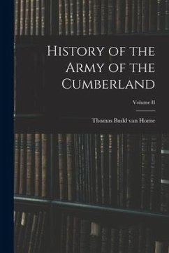 History of the Army of the Cumberland; Volume II - Horne, Thomas Budd Van