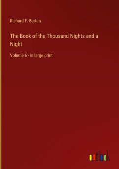 The Book of the Thousand Nights and a Night - Burton, Richard F.