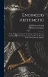 Engineers Arithmetic: A Pocket Book... - Bild 1