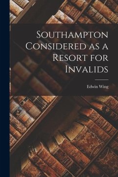 Cover Southampton Considered as a Resort for Invalids
