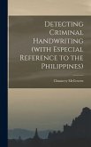 Detecting Criminal Handwriting (with Especial Reference to the Philippines)