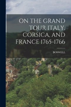 Cover On the Grand Tour Italy, Corsica, and France 1765-1766