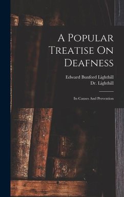 A Popular Treatise On Deafness