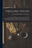 Dwelling Houses: Code of Suggestions for Construction and Fire Protection Recommended by the National Board of Fire Underwriters, New Y