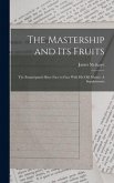 The Mastership and its Fruits