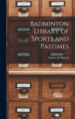 Cover Badminton Library of Sports and Pastimes