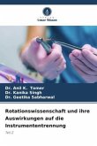 Rotationswissenschaft und ihre Auswirkungen auf die Instrumententrennung