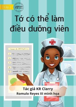 I Can Be A Nurse - T¿ có th¿ làm ¿i¿u d¿¿ng viên - Clarry, Kr