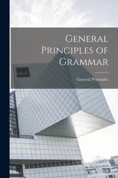 General Principles of Grammar - Principles, General