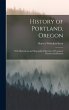History of Portland, Oregon: With... - Bild 1