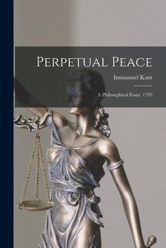 Cover Perpetual Peace; a Philosophical Essay, 1795