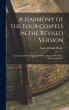 A Harmony of the Four Gospels in the... - Bild 1