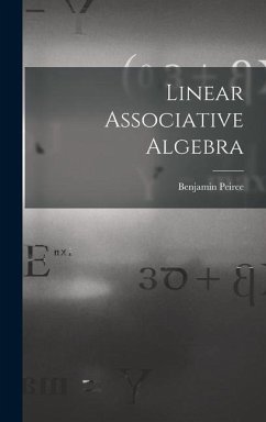 Linear Associative Algebra - Peirce, Benjamin
