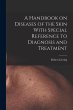 A Handbook on Diseases of the Skin With... - Bild 1