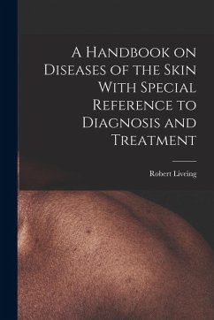 Cover A Handbook on Diseases of the Skin With Special Reference to Diagnosis and Treatment