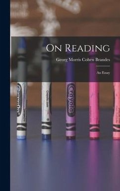 On Reading; An Essay - Georg Morris Cohen, Brandes