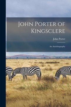 John Porter of Kingsclere: An Autobiography - Porter, John