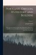 Portland, Oregon, its History and... - Bild 1