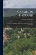 Carmel in England: A History of the... - Bild 1