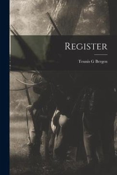 Register - Bergen, Teunis G.