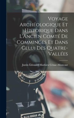 Cover Voyage Archéologique Et Historique Dans L'Ancien Comté De Comminges Et Dans Celui Des Quatre-Vallées