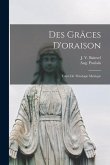 Des grâces d'oraison: Traité de théologie mystique