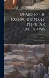 Memoirs Of Extraordinary Popular... - Bild 1