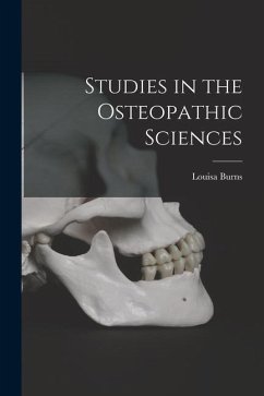 Studies in the Osteopathic Sciences - Burns, Louisa