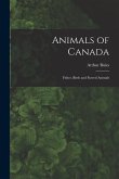Animals of Canada: Fishes, Birds and Furred Animals