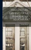 Tratado Del Cultivo De La Remolacha Azucarera