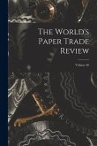 The World's Paper Trade Review; Volume 46