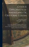 Códice Diplomático-Americano De Cristobal Colon