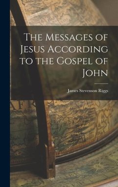 Cover The Messages of Jesus According to the Gospel of John