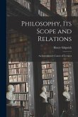 Philosophy, its Scope and Relations: An Introductory Course of Lectures