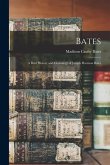 Bates: A Brief History and Genealogy of Joseph Harrison Bates