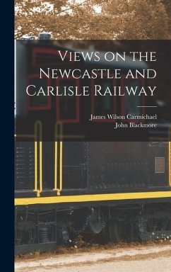 Cover Views on the Newcastle and Carlisle Railway