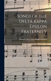 Songs of the Delta Kappa Epsilon Fraternity
