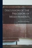 Discussion of the Precision of Measurements