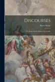 Discourses: Tr. From Nicole's Essays, by J. Locke