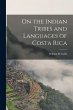 On the Indian Tribes and Languages of... - Bild 1