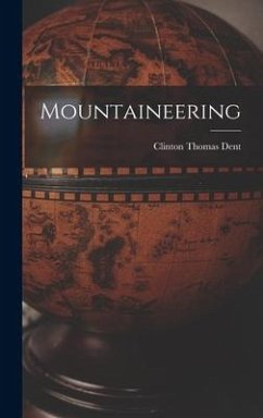 Mountaineering - Dent, Clinton Thomas